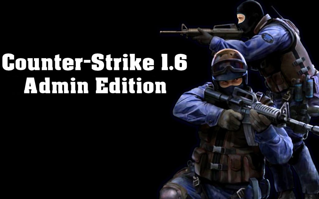 counter-strike 1.6 admin edition download