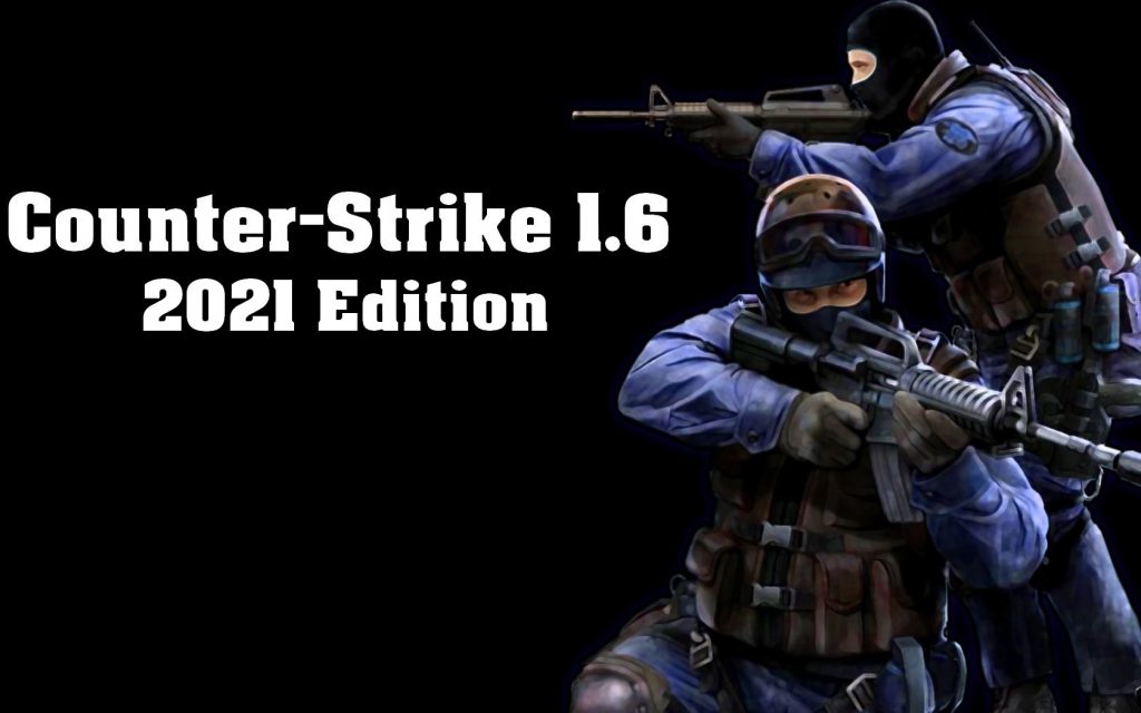 counter-strike 1.6 2021 Edition download