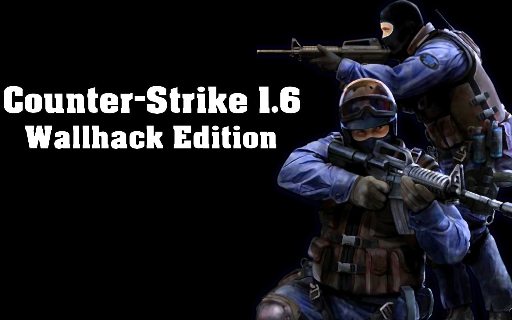 Download CounterStrike 1.6 Wallhack Edition CounterStrike 1.6