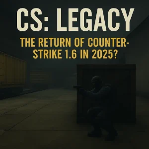 A Counter-Terrorist crouches behind a crate on the map "de_train" in the CS: Legacy teaser, with bold yellow text reading "CS: Legacy — The Return of Counter-Strike 1.6 in 2025?