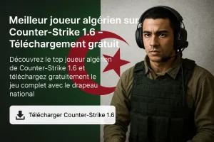 Joueur algérien Counter-Strike 1.6 avec casque et drapeau algérien