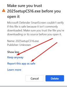 Light dialog box "Make sure you trust 2025setupCS16.exe before you open it" with the "Keep anyway" button underlined in red, and other buttons: "Show less", "Report this app as unsafe", "Learn more", "Cancel", and "Delete